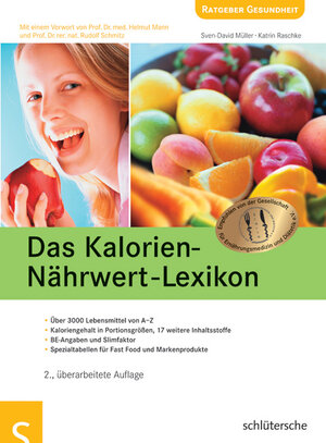 Das Kalorien-Nährwert-Lexikon: Über 3000 Lebensmittel von A-Z. Kaloriengehalt in Portionsgrößen, 17 weitere Inhaltsstoffe. BE-Angaben und Slimfaktor. Spezialtabellen für Fast Food und Markenprodukte