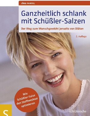 Buchcover Ganzheitlich schlank mit Schüßler-Salzen | Jörg Pantel | EAN 9783899935912 | ISBN 3-89993-591-8 | ISBN 978-3-89993-591-2