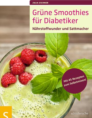 Buchcover Grüne Smoothies für Diabetiker | Julia Zichner | EAN 9783899937466 | ISBN 3-89993-746-5 | ISBN 978-3-89993-746-6
