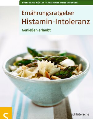 Buchcover Ernährungsratgeber Histamin-Intoleranz | Sven-David Müller | EAN 9783899938531 | ISBN 3-89993-853-4 | ISBN 978-3-89993-853-1