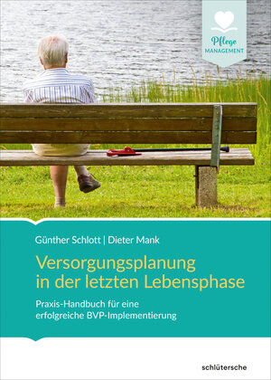 Buchcover Versorgungsplanung in der letzten Lebensphase | Günther Schlott | EAN 9783899939682 | ISBN 3-89993-968-9 | ISBN 978-3-89993-968-2