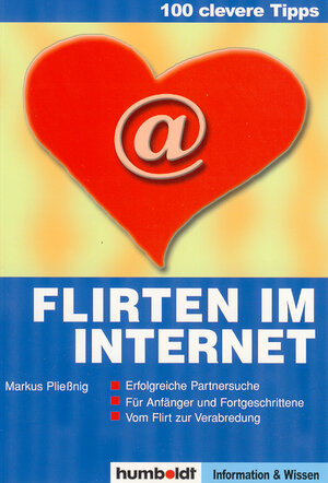 Buchcover Flirten im Internet | Markus Pliessnig | EAN 9783899940015 | ISBN 3-89994-001-6 | ISBN 978-3-89994-001-5
