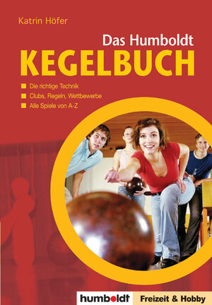 Buchcover Das kleine Humboldt Kegelbuch | Katrin Höfer | EAN 9783899940428 | ISBN 3-89994-042-3 | ISBN 978-3-89994-042-8