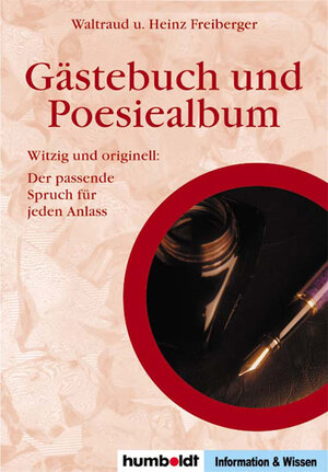 Gästebuch und Poesiealbum. Der passende Spruch für jeden Anlass