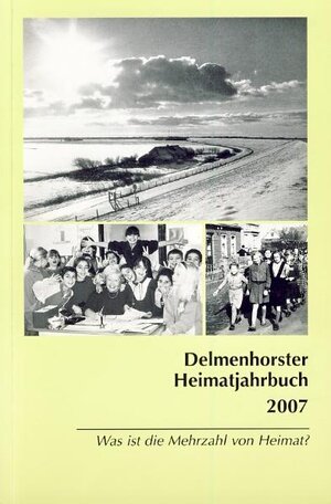 Buchcover Delmenhorster Heimatjahrbuch 2007  | EAN 9783899953763 | ISBN 3-89995-376-2 | ISBN 978-3-89995-376-3