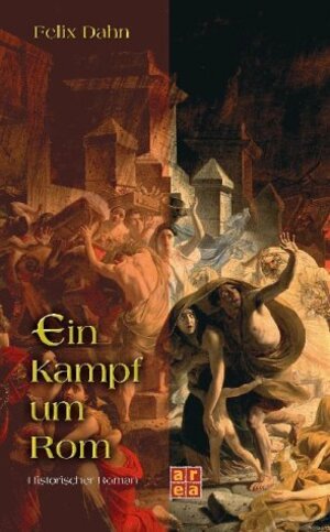Buchcover Ein Kampf um Rom | Felix Dahn | EAN 9783899960105 | ISBN 3-89996-010-6 | ISBN 978-3-89996-010-5