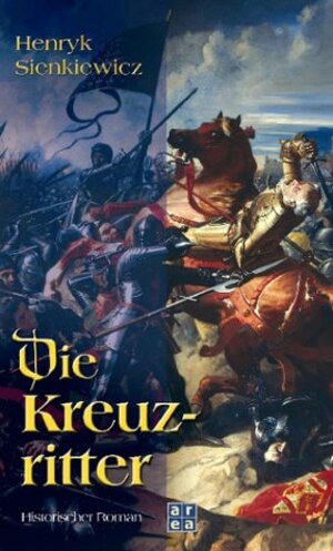 Buchcover Die Kreuzritter | Henryk Sienkiewicz | EAN 9783899960563 | ISBN 3-89996-056-4 | ISBN 978-3-89996-056-3
