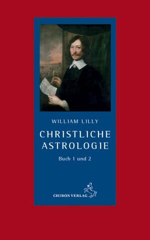 Buchcover Christliche Astrologie | William Lilly | EAN 9783899971446 | ISBN 3-89997-144-2 | ISBN 978-3-89997-144-6