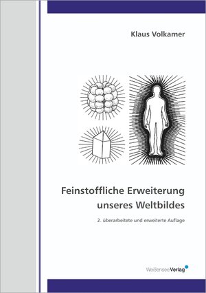 Buchcover Feinstoffliche Erweiterung unseres Weltbildes | Klaus Volkamer | EAN 9783899981339 | ISBN 3-89998-133-2 | ISBN 978-3-89998-133-9