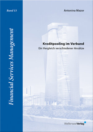 Buchcover Kreditpooling im Verbund | Antonina Mazor | EAN 9783899982350 | ISBN 3-89998-235-5 | ISBN 978-3-89998-235-0
