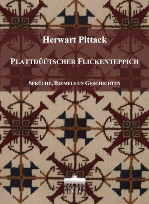 Buchcover Plattdüütscher Flickenteppich | Herwart Pittack | EAN 9783899983821 | ISBN 3-89998-382-3 | ISBN 978-3-89998-382-1