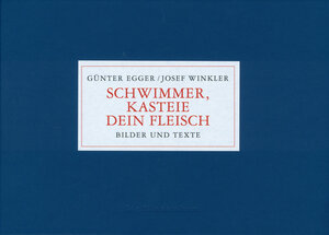 Buchcover Günter Egger – Schwimmer, kasteie dein Fleisch  | EAN 9783900000714 | ISBN 3-900000-71-9 | ISBN 978-3-900000-71-4