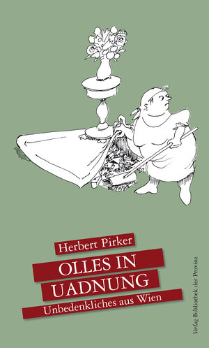 Buchcover Olles in Uadnung | Herbert Pirker | EAN 9783900000905 | ISBN 3-900000-90-5 | ISBN 978-3-900000-90-5