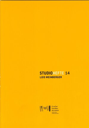 Buchcover Studiohefte 14. Lois Weinberger | Günther Dankl | EAN 9783900083441 | ISBN 3-900083-44-4 | ISBN 978-3-900083-44-1