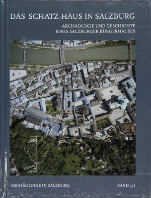 Buchcover Das Schatz-Haus in Salzburg  | EAN 9783900088217 | ISBN 3-900088-21-7 | ISBN 978-3-900088-21-7