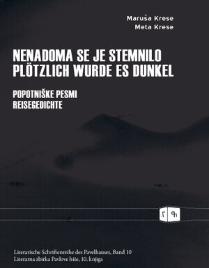 Buchcover Nenadoma se je stemnilo Plötzlich wurde es dunkel | Maruša Krese | EAN 9783900181420 | ISBN 3-900181-42-X | ISBN 978-3-900181-42-0
