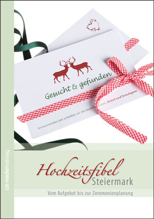 Buchcover Hochzeitsfibel Steiermark | Daniela Neuhold-Morre | EAN 9783900254858 | ISBN 3-900254-85-0 | ISBN 978-3-900254-85-8
