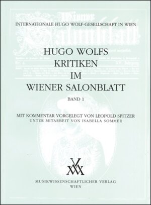 Buchcover Hugo Wolfs Kritiken im Wiener Salonblatt | Leopold Spitzer | EAN 9783900270636 | ISBN 3-900270-63-5 | ISBN 978-3-900270-63-6
