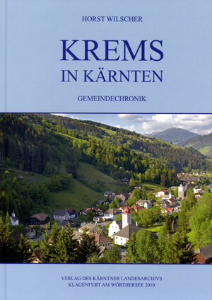 Buchcover Krems in Kärnten | Horst Wilscher | EAN 9783900531782 | ISBN 3-900531-78-1 | ISBN 978-3-900531-78-2
