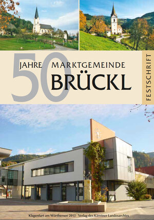 Buchcover 50 Jahre Marktgemeinde Brückl | Barbara Felsner | EAN 9783900531928 | ISBN 3-900531-92-7 | ISBN 978-3-900531-92-8