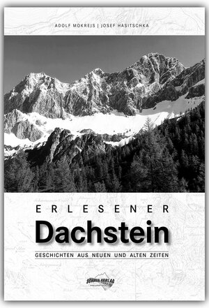 Buchcover ERLESENER DACHSTEIN | Josef Hasitschka | EAN 9783900533823 | ISBN 3-900533-82-2 | ISBN 978-3-900533-82-3