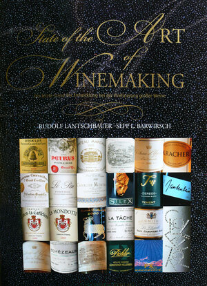 Buchcover State of the Art of Winemaking | Rudolf Lantschbauer | EAN 9783900582357 | ISBN 3-900582-35-1 | ISBN 978-3-900582-35-7