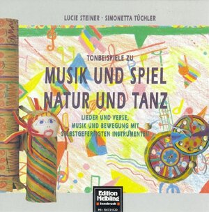 Buchcover Musik und Spiel - Natur und Tanz. AudioCD | Lucie Steiner | EAN 9783900590857 | ISBN 3-900590-85-0 | ISBN 978-3-900590-85-7
