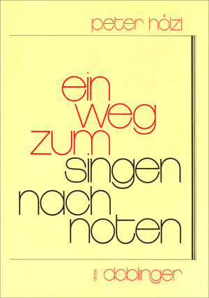 Buchcover Ein Weg zum Singen nach Noten | Peter Hölzl | EAN 9783900695002 | ISBN 3-900695-00-8 | ISBN 978-3-900695-00-2