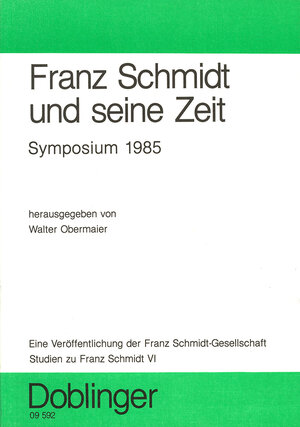 Buchcover Studien zu Franz Schmidt / Franz Schmidt und seine Zeit | Kurt Rapf | EAN 9783900695040 | ISBN 3-900695-04-0 | ISBN 978-3-900695-04-0