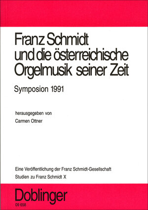 Buchcover Studien zu Franz Schmidt / Franz Schmidt und die österreichische Orgelmusik seiner Zeit  | EAN 9783900695248 | ISBN 3-900695-24-5 | ISBN 978-3-900695-24-8