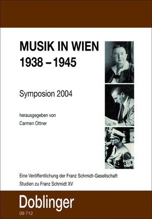Buchcover Studien zu Franz Schmidt / Musik in Wien 1938-1945 | EAN 9783900695873 | ISBN 3-900695-87-3 | ISBN 978-3-900695-87-3