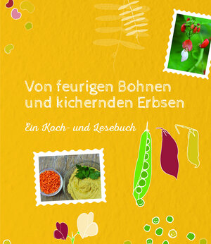 Buchcover Von feurigen Bohnen und kichernden Erbsen  | EAN 9783900717889 | ISBN 3-900717-88-5 | ISBN 978-3-900717-88-9