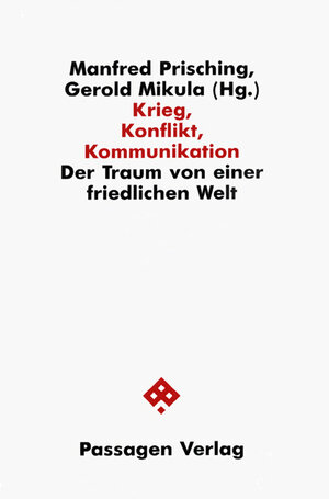 Buchcover Krieg, Konflikt, Kommunikation  | EAN 9783900767693 | ISBN 3-900767-69-6 | ISBN 978-3-900767-69-3