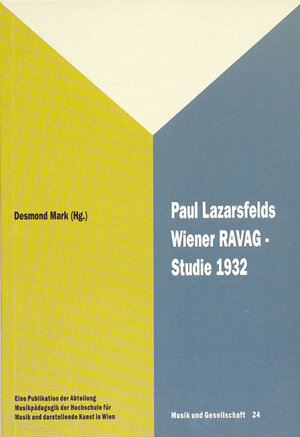 Paul Lazarsfelds Wiener RAVAG-Studie 1932: Der Beginn der modernen Rundfunkforschung