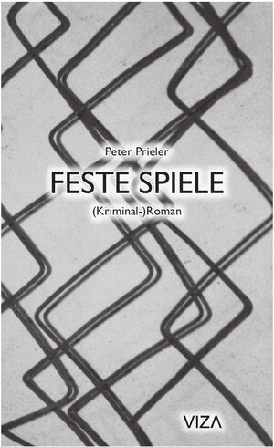Buchcover Feste Spiele | Peter Prieler | EAN 9783900792381 | ISBN 3-900792-38-0 | ISBN 978-3-900792-38-1