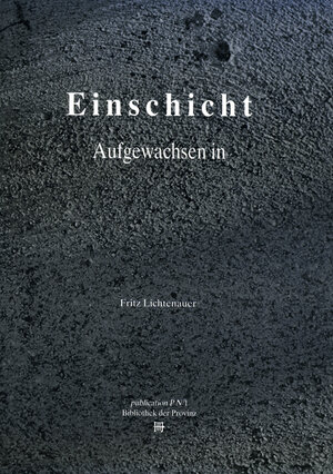Buchcover Einschicht | Fritz Lichtenauer | EAN 9783900878399 | ISBN 3-900878-39-0 | ISBN 978-3-900878-39-9