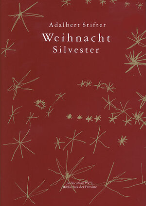 Buchcover Weihnacht | Silvester | Adalbert Stifter | EAN 9783900878894 | ISBN 3-900878-89-7 | ISBN 978-3-900878-89-4