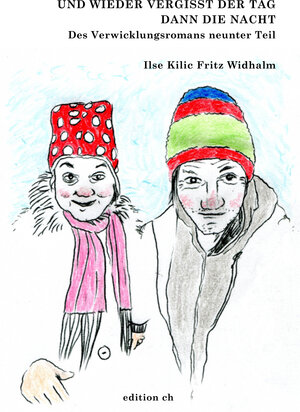 Buchcover Und wieder vergisst der Tag dann die Nacht | Ilse Kilic | EAN 9783901015601 | ISBN 3-901015-60-4 | ISBN 978-3-901015-60-1