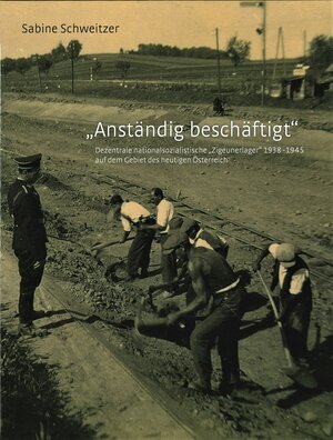 Buchcover "Anständig beschäftigt" | Sabine Schweitzer | EAN 9783901142796 | ISBN 3-901142-79-7 | ISBN 978-3-901142-79-6