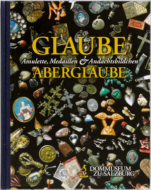 Buchcover Glaube und Aberglaube  | EAN 9783901162237 | ISBN 3-901162-23-2 | ISBN 978-3-901162-23-7