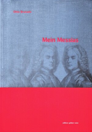 Buchcover Mein Messias | Otto Brusatti | EAN 9783901190476 | ISBN 3-901190-47-3 | ISBN 978-3-901190-47-6