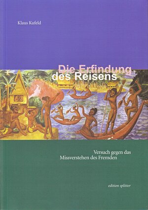 Die Erfindung des Reisens