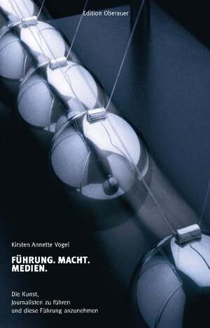 Buchcover Führung. Macht. Medien | Kirsten Annette Vogel | EAN 9783901227349 | ISBN 3-901227-34-2 | ISBN 978-3-901227-34-9