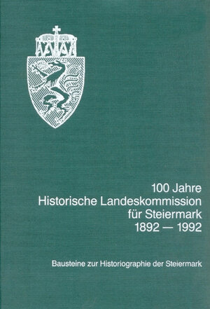 Buchcover 100 Jahre Historische Landeskommission für Steiermark 1892-1992  | EAN 9783901251016 | ISBN 3-901251-01-4 | ISBN 978-3-901251-01-6