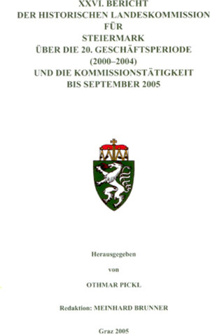 Buchcover XXVI. Bericht der Historischen Landeskommission für Steiermark über die 20. Geschäftsperiode (2000–2004) und die Kommissionstätigkeit bis September 2005  | EAN 9783901251238 | ISBN 3-901251-23-5 | ISBN 978-3-901251-23-8