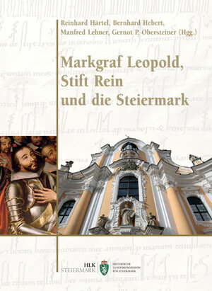 Buchcover Markgraf Leopold, Stift Rein und die Steiermark  | EAN 9783901251443 | ISBN 3-901251-44-8 | ISBN 978-3-901251-44-3