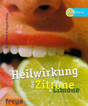 Buchcover Heilwirkung der Zitrone und Limone | Doris Benz | EAN 9783901279928 | ISBN 3-901279-92-X | ISBN 978-3-901279-92-8
