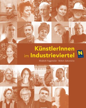 Buchcover KünstlerInnen im Industrieviertel | Elisabeth Voggeneder | EAN 9783901392320 | ISBN 3-901392-32-7 | ISBN 978-3-901392-32-0