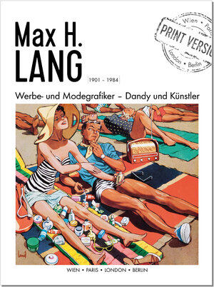 Buchcover Max H. Lang – Werbe- und Modegrafiker | Carl Aigner | EAN 9783901392689 | ISBN 3-901392-68-8 | ISBN 978-3-901392-68-9