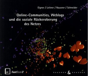 Online-Communities, Weblogs und die soziale Rückeroberung des Netzes